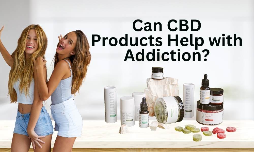 Can CBD products help with addictions